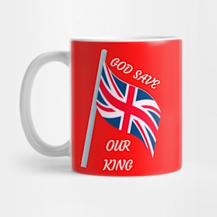 GOD SAVE OUR KING Mug